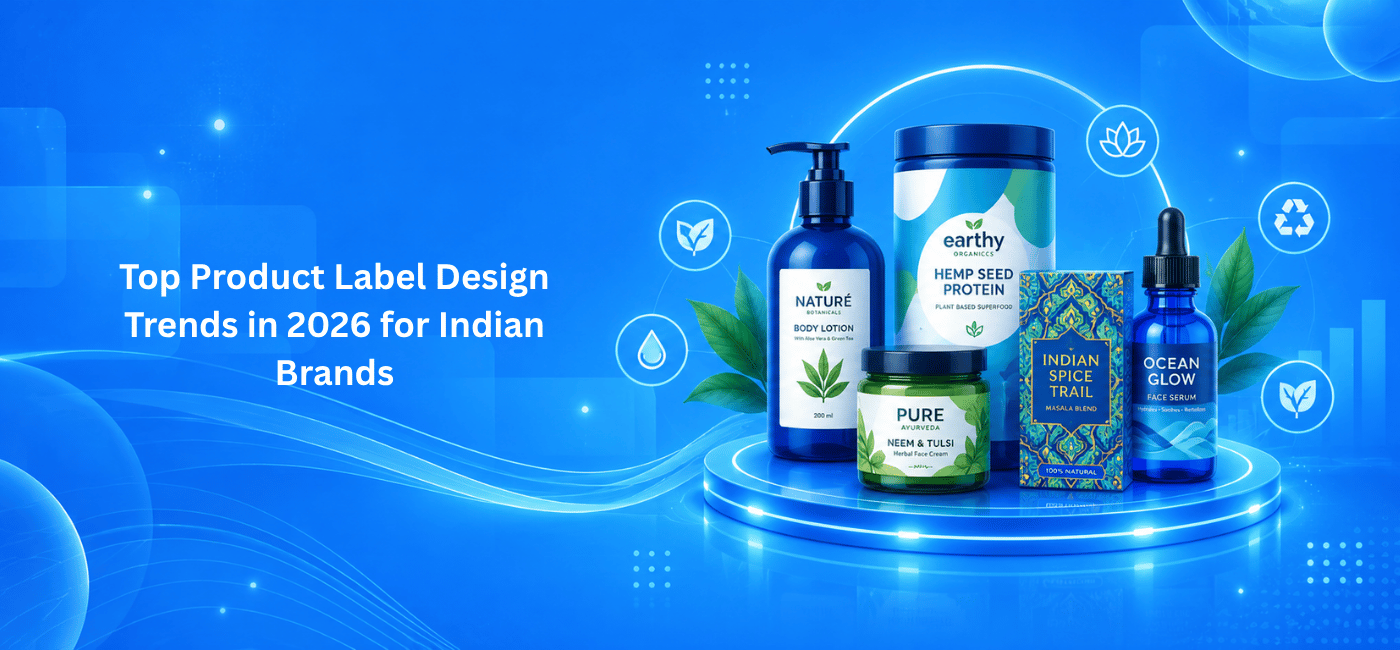 Top Product Label Design Trends in 2026 for Indian Brands